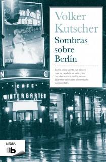 SOMBRAS SOBRE BERLIN | 9788498727777 | KUTSCHER