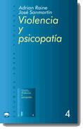 VIOLENCIA Y PSICOPAT-A | 9788434474703 | RAINE,A.; SANMARTÝN,