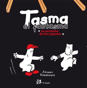 TASMA EL FANTASMA LA PRINCESA DE | 9788476698525 | DUQUENNOY
