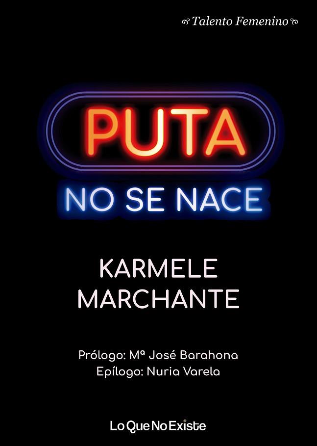 PUTA NO SE NACE | 9788494930119 | MARCHANTE, KARMELE