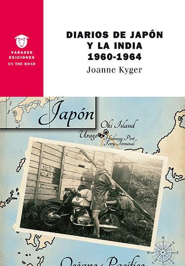 DIARIOS DE JAPÓN Y LA INDIA | 9788494946011 | KYGER, JOANNE.
