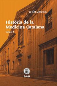 HISTORIA DE LA MEDICINA CATALANA - VOL 1 | 9788494476518 | CORBELLA, JACINT
