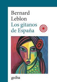 LOS GITANOS DE ESPAÑA | 9788417341275 | BERNARD LEBLON