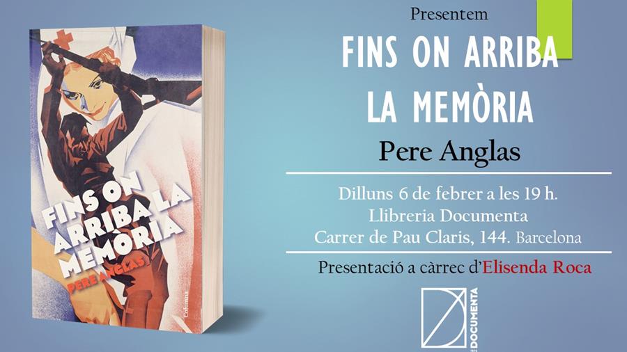 Presentació «Fins on arriba la memòria» de Pere Anglas - 