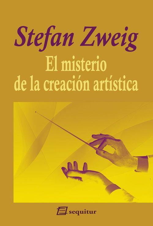 EL MISTERIO DE LA CREACIÓN ARTÍSTICA | 9788415707240 | ZWEIG, STEFAN