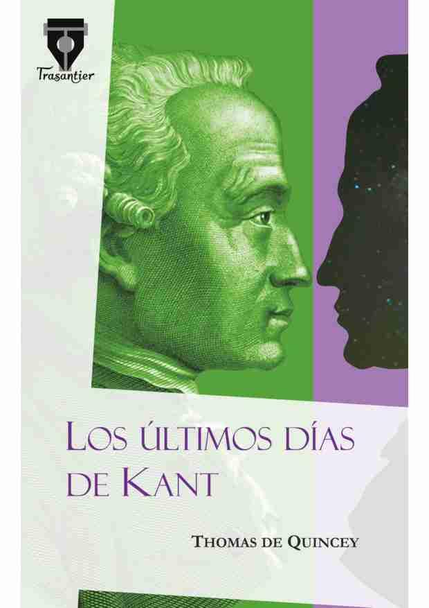 ULTIMOS DIAS DE KANT,LOS | 9788490920176 | DE QUINCEY,THOMAS