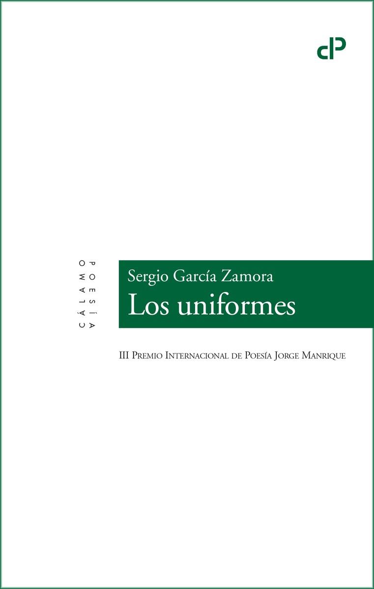LOS UNIFORMES | 9788416742189 | GARCÍA ZAMORA, SERGIO