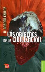 LOS ORIGENES DE LA CIVILIZACION | 9789681651459 | GORDON CHILDE, V.