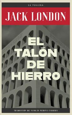 EL TALÓN DE HIERRO | 9789569203756 | JACK LONDON