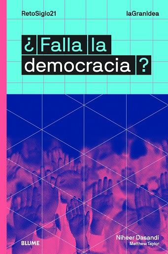 LAGRANIDEA. ¿FALLA LA DEMOCRACIA? | 9788417757328 | DASANDI, NIHEER/TAYLOR, MATTHEW