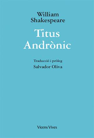 TITUS ANDRONIC (ED.RUSTICA) | 9788468254104 | W. SHAKESPEARE/OLIVA, JOAN