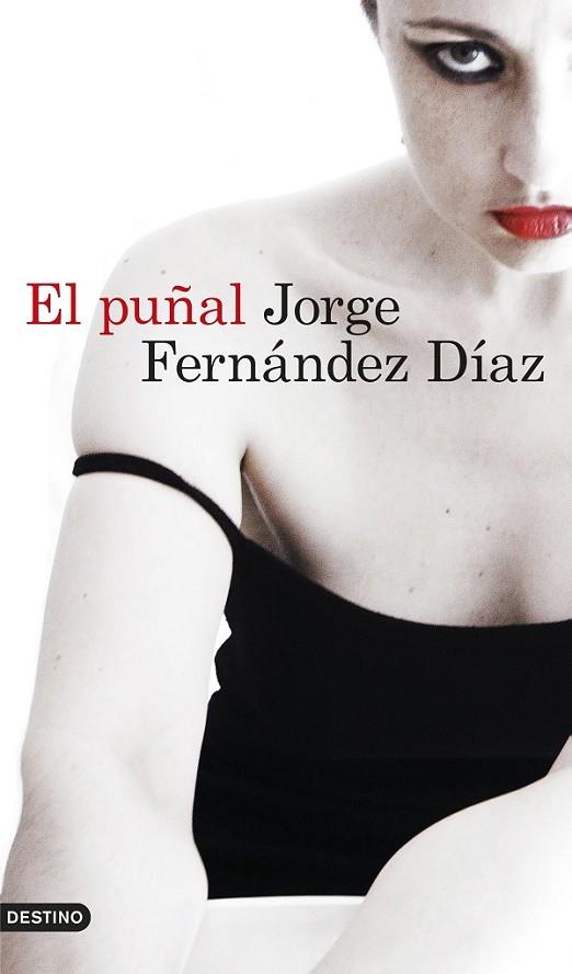 EL PUÑAL | 9788423350025 | FERNANDEZ DIAZ, JORGE