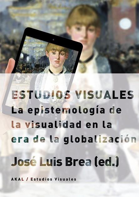 ESTUDIOS VISUALES | 9788446023234 | JOSÉ LUIS BREA(EDIT)