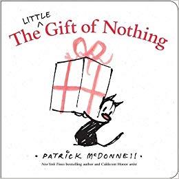 THE LITTLE GIFT OF NOTHING | 9780316394734 | MCDONNELL, PATRICK