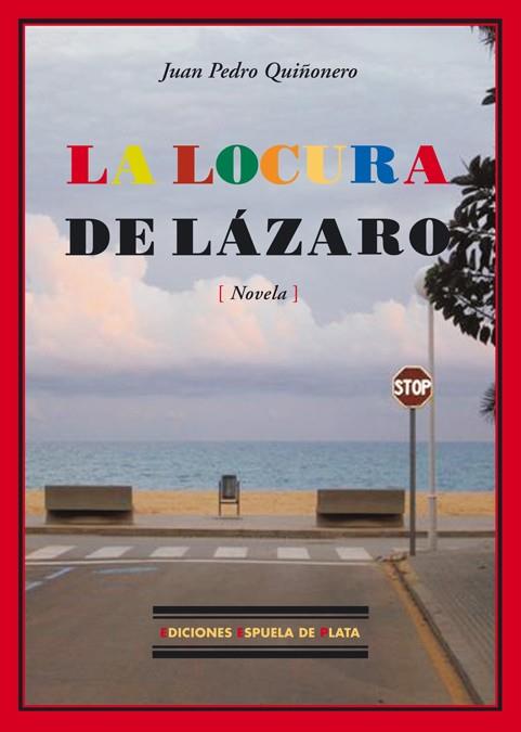 LA LOCURA DE LAZARO | 9788496133693 | QUIÑONERO