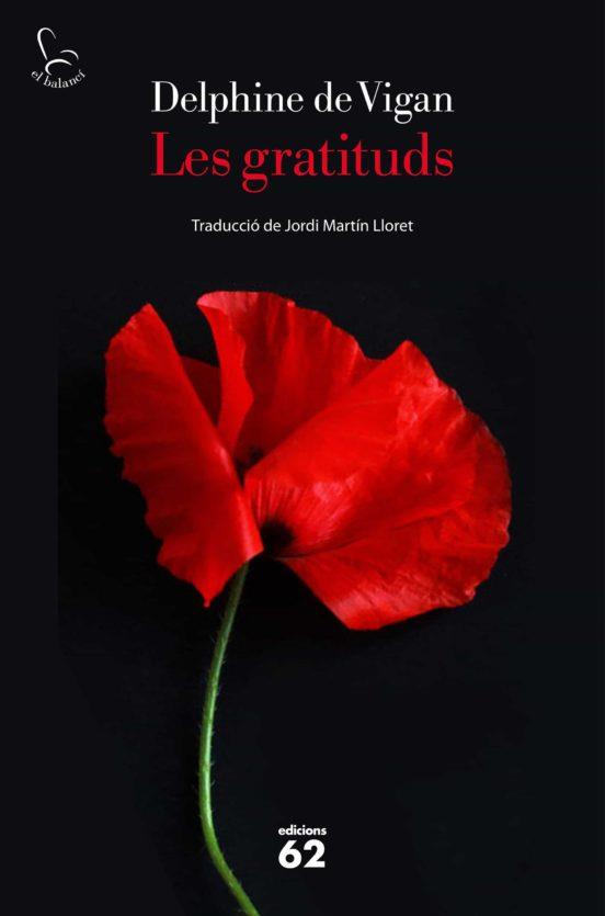 CLUB DE LECTURA TRADUCTORS «Les gratituds» de Delphine de Vigan. Traducció Jordi Martín - 