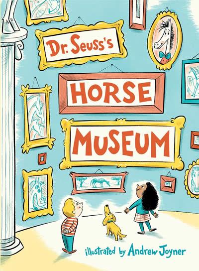 DR. SEUSS'S HORSE MUSEUM | 9780399559129 | DR. SEUSS