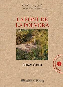 LA FONT DE LA POLVORA | 9788412317978 | GARCIA, LLATZER