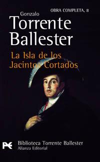 ISLA DE JACINTOS CORTADOS | 9788420634005 | TORRENTE BALLESTER