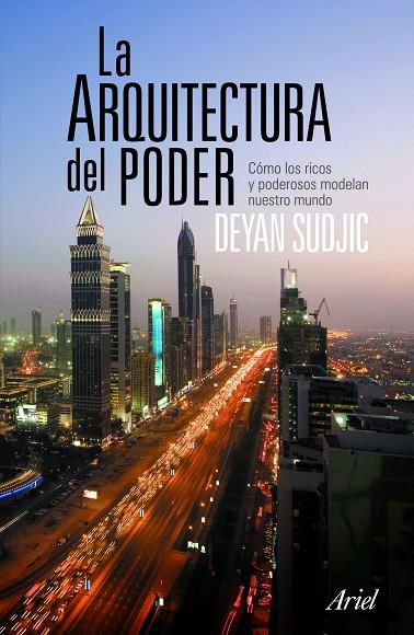 LA ARQUITECTURA DEL PODER | 9788434469006 | SUDJIC