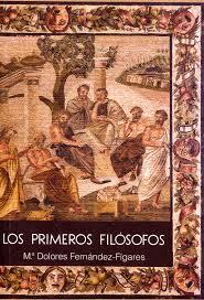 LOS PRIMEROS FILÓSOFOS | 9788496369566 | Mª DOLORES FERNÁNDEZ-FÍGARES