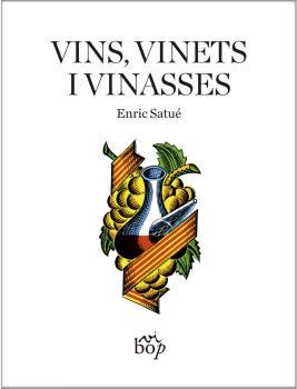 VINS, VINETS I VINASSES | 9788494829949 | SATUÉ, ENRIC