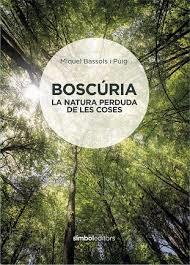 BOSCURIA  | 9788415315926 | BASSOLS,MIQUEL