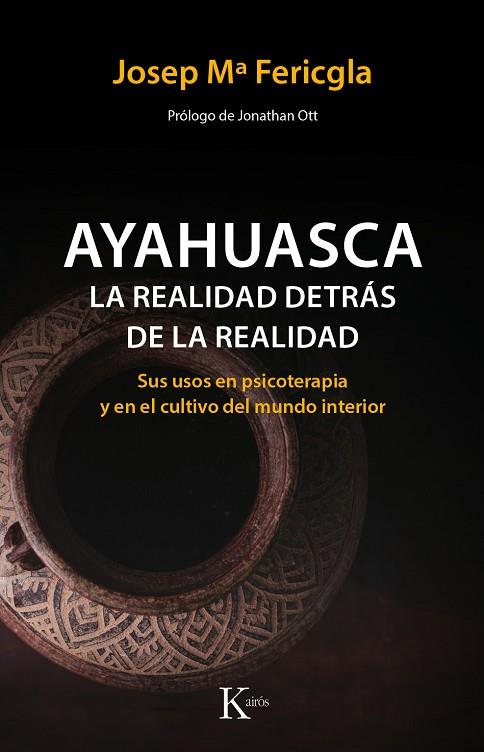 AYAHUASCA, LA REALIDAD DETRáS DE LA REALIDAD | 9788499886190 | FERICGLA GONZáLEZ, JOSEP Mª