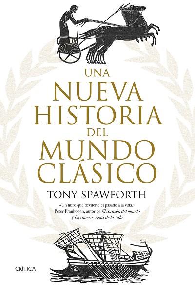 UNA NUEVA HISTORIA DEL MUNDO CLÁSICO | 9788491991366 | SPAWFORTH, TONY