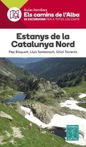 ESTANYS DE LA CATALUNYA NORD -ELS CAMINS DE L'ALBA | 9788480908009 | AA.DD