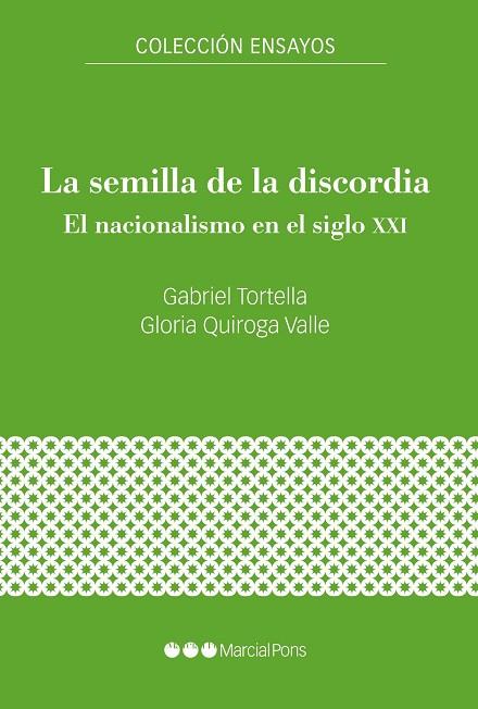 LA SEMILLA DE LA DISCORDIA | 9788417945985 | TORTELLA CASÁRES, GABRIEL/QUIROGA VALLE, GLORIA