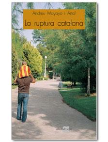 RUPTURA CATALANA | 9788495916037 | ARTAL