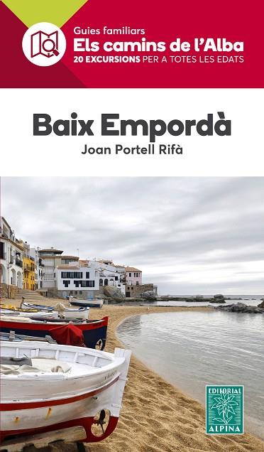 BAIX EMPORDA- CAMINS DE L'ALBA | 9788480907736 | PORTELL RIFÀ, JOAN