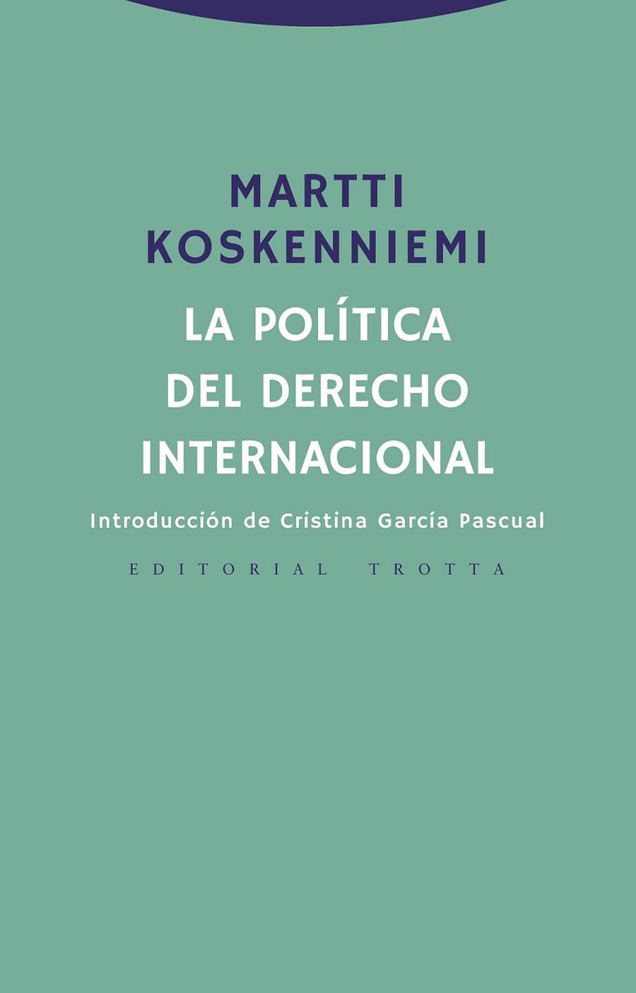 LA POLÍTICA DEL DERECHO INTERNACIONAL | 9788498797947 | KOSKENNIEMI, MARTTI