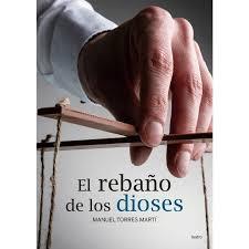 EL REBAÑO DE LOS DIOSES | 9788417528386 | TORRES MARTÍ, MANUEL