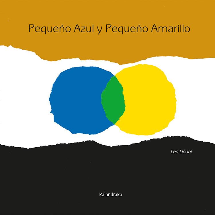 PEQUEÑO AZUL Y PEQUEÑO AMARILLO | 9788492608348 | LIONNI, LEO