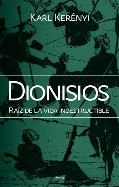 DIONISIOS RAIZ DE LA VIDA INDEST | 9788425428425 | KERENYI