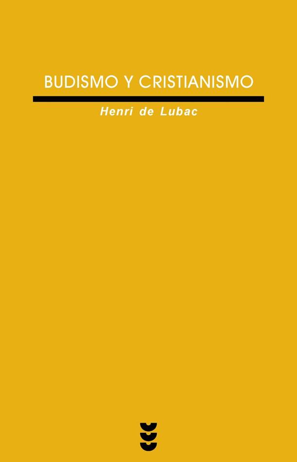 BUDISMO Y CRISTIANISMO | 9788430116003 | DE LUBAC