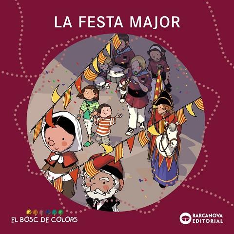 LA FESTA MAJOR | 9788448925574 | BALDó, ESTEL/GIL, ROSA/SOLIVA, MARIA