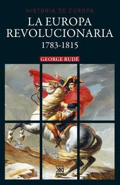 LA EUROPA REVOLUCIONARIA 1783-1815 | 9788432319037 | RUDÉ, GEORGE