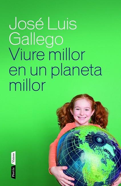 VIURE MILLOR EN UN PLANETA MILLOR | 9788498092615 | GALLEGO
