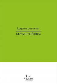 LUGARES QUE AMAR | 9788412085488 | GOYA GUTIERREZ