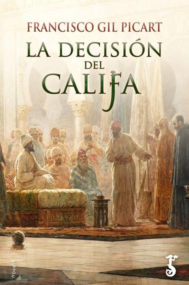 LA DECISIÓN DEL CALIFA | 9788417241230 | GIL PICART, FRANCISCO