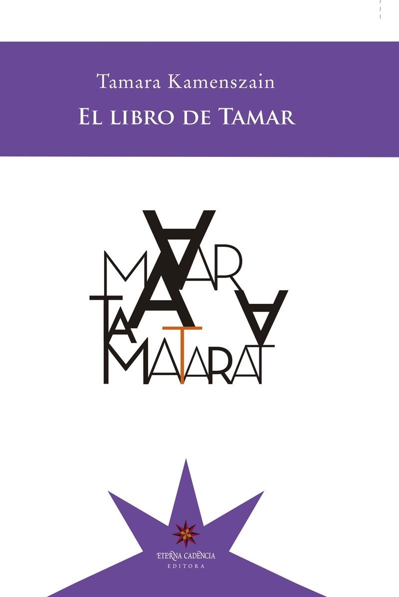 LIBRO DE TAMAR,EL | 9789877121513 | KAMENSZAIN,TAMARA