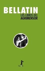 LOS LIBROS DEL AGRIMENSOR  | 9789560103512 | MARIO BELLATIN 