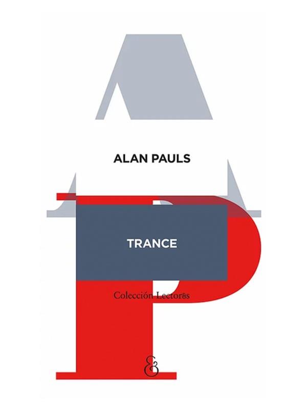TRANCE : UN GLOSARIO / ALAN PAULS. | 9789874161062 | PAULS, ALAN