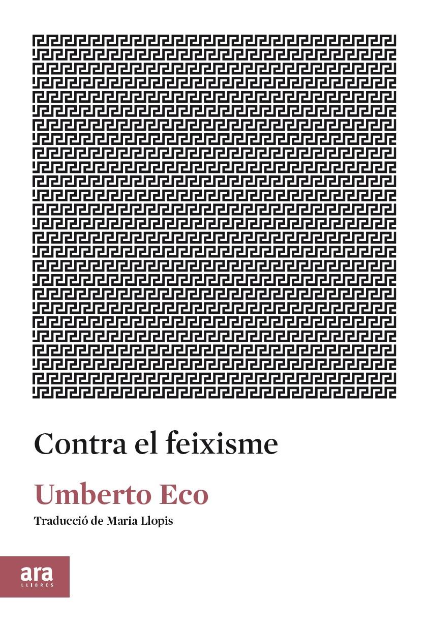 CONTRA EL FEIXISME | 9788417804091 | ECO, UMBERTO