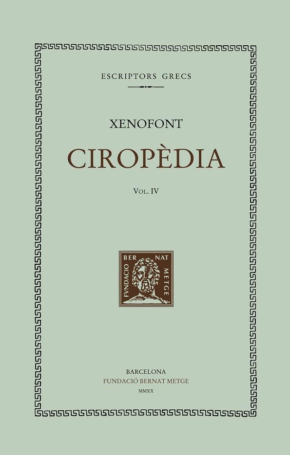 CIROPÈDIA, VOL. IV (LLIBRES VII-VIII) | 9788498593709 | XENOFONT