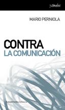 CONTRA LA COMUNICACION | 9788461090051 | PERNIOLA