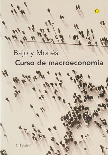 CURSO DE MACROECONOMIA | 9788485855933 | BAJO Y MONES